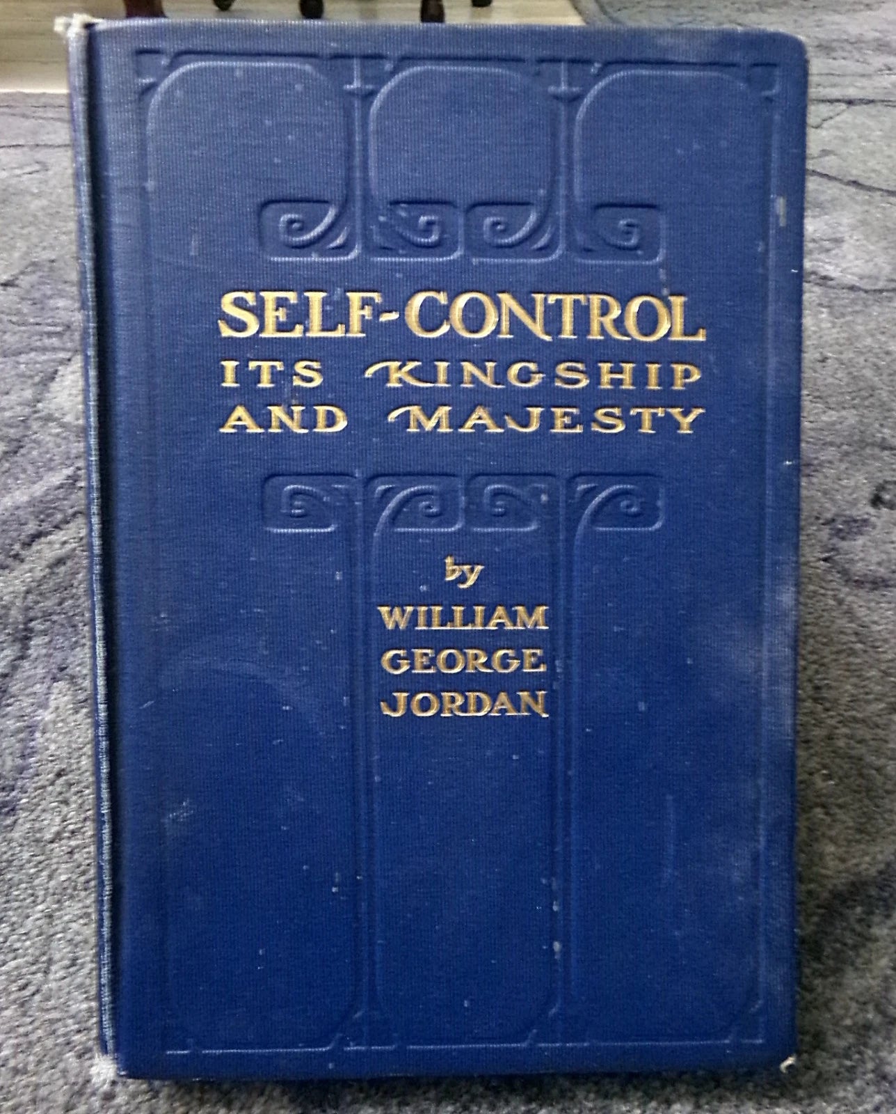 William George Jordan Antique Book Lot of 3 Self-Control Kingship Individuality